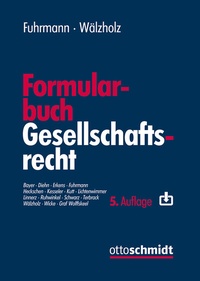 Abbildung von: Formularbuch Gesellschaftsrecht - Otto Schmidt Verlag