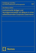 Cover: Institutionelle Anleger und Verm&ouml;gensverwalter als Akteure in einer selbststeuernden Corporate Governance - Nomos