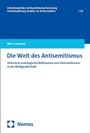 Cover: Die Welt des Antisemitismus - Nomos