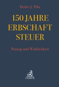 Bild vergrößern Bild: 150 Jahre Erbschaftsteuer - C.H.BECK