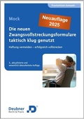 Cover: Die neuen Zwangsvollstreckungsformulare taktisch klug genutzt - Deubner