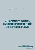 Cover: Allgemeines Polizei- und Ordnungsrecht f&uuml;r die Berliner Polizei - Deutscher Gemeindeverlag