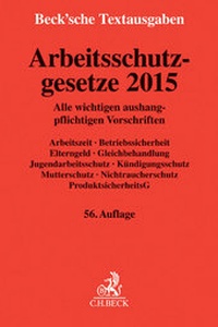 Abbildung von: Arbeitsschutzgesetze 2015 - C.H.BECK