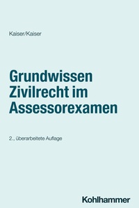 Abbildung von: Grundwissen Zivilrecht im Assessorexamen - Kohlhammer