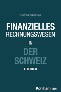 Abbildung von: Finanzielles Rechnungswesen in der Schweiz - Kohlhammer