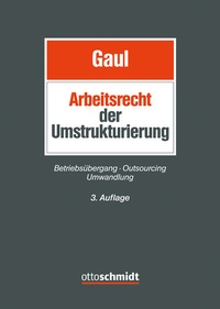 Bild vergrößern Bild: Das Arbeitsrecht der Umstrukturierung - Otto Schmidt Verlag