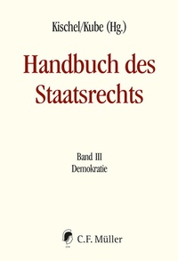 Abbildung von: Handbuch des Staatsrechts - Neuausgabe - C.F. Müller