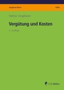 Cover: Vergütung und Kosten - C.F. Müller