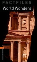 Cover: Oxford Bookworms Library Factfiles: Level 2: World Wonders - Oxford University Press