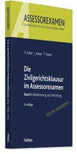 Abbildung von: Die Zivilgerichtsklausur im Assessorexamen - Vahlen