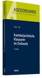 Cover: Kautelarjuristische Klausuren im Zivilrecht - Vahlen