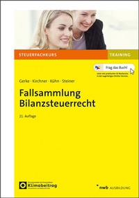 Bild vergrößern Bild: Fallsammlung Bilanzsteuerrecht - NWB