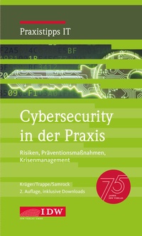 Enlarge image Cover: Cybersecurity in der Praxis - IDW