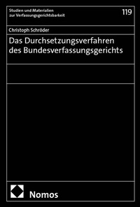 Abbildung von: Das Durchsetzungsverfahren des Bundesverfassungsgerichts - Nomos