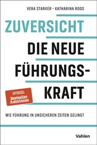Bild vergrößern Bild: Zuversicht - Die neue Führungskraft - Vahlen