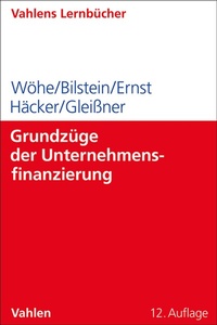 Bild vergrößern Bild: Grundzüge der Unternehmensfinanzierung - Vahlen