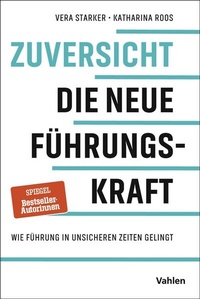 Bild vergrößern Bild: Zuversicht - Die neue Führungskraft - Vahlen
