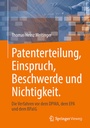 Bild: Patenterteilung, Einspruch, Beschwerde und Nichtigkeit. - Springer Vieweg