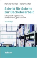 Cover: Schritt f&uuml;r Schritt zur Bachelorarbeit - Vahlen