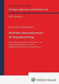 Abbildung von: Rechtliche Schutzinstrumente für Repurposed Drugs - Carl Heymanns Verlag