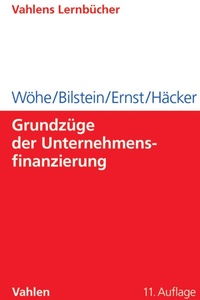 Bild vergrößern Bild: Grundzüge der Unternehmensfinanzierung - Vahlen
