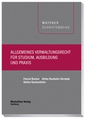 Cover: Allgemeines Verwaltungsrecht f&uuml;r Studium, Ausbildung und Praxis - Maximilian Vlg