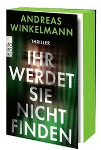 Abbildung von: Ihr werdet sie nicht finden - Rowohlt Taschenbuch