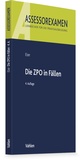 Bild: Die ZPO in F&auml;llen - Vahlen