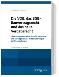 Enlarge image Cover: Die VOB, das BGB-Bauvertragsrecht und das neue Vergaberecht - Reguvis Fachmedien