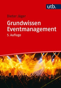 Abbildung von: Grundwissen Eventmanagement - UTB