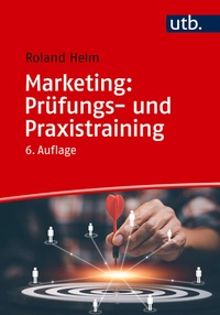 Abbildung von: Marketing: Prüfungs- und Praxistraining - UTB