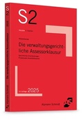 Abbildung von: Die verwaltungsgerichtliche Assessorklausur - Alpmann Schmidt