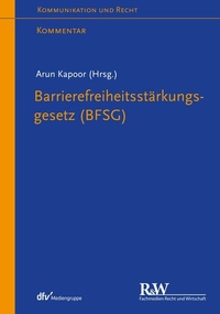 Abbildung von: Barrierefreiheitsstärkungsgesetz (BFSG) - Fachmedien Recht und Wirtschaft