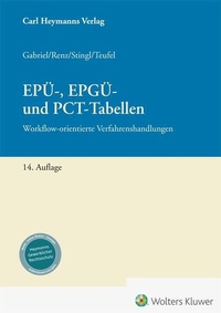 Bild vergrößern Bild: EPÜ-, EPGÜ- und PCT-Tabellen - Carl Heymanns Verlag