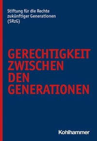 Abbildung von: Gerechtigkeit zwischen den Generationen - Kohlhammer