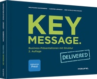 Enlarge image Cover: Key Message. Delivered - Haufe-Lexware