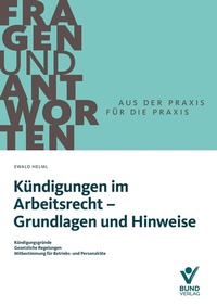 Abbildung von: Kündigungen im Arbeitsrecht - Grundlagen und Hinweise - Bund-Verlag