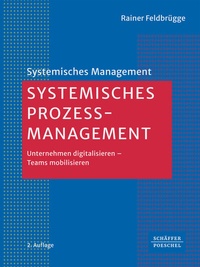 Enlarge image Cover: Systemisches Prozessmanagement - Schäffer-Poeschel