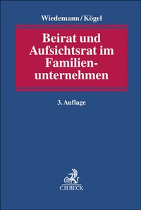 Abbildung von: Beirat und Aufsichtsrat im Familienunternehmen - C.H.BECK