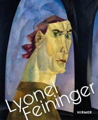 Abbildung von: Lyonel Feininger - Retrospektive - Hirmer