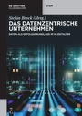Cover: Das datenzentrische Unternehmen - De Gruyter Oldenbourg