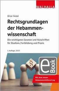 Abbildung von: Rechtsgrundlagen der Hebammenwirtschaft - Walhalla