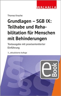 Enlarge image Cover: Grundlagen - SGB IX: Teilhabe und Rehabilitation von Menschen mit Behinderungen - Walhalla