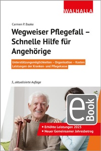 Abbildung von: Wegweiser Pflegefall - Schnelle Hilfe für Angehörige - Walhalla