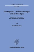 Cover: Die Ingerenz - Voraussetzungen und Rechtsfolgen - Duncker & Humblot