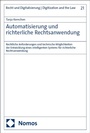 Cover: Automatisierung und richterliche Rechtsanwendung - Nomos