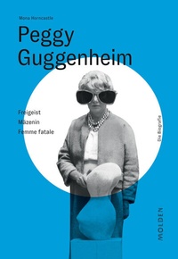 Abbildung von: Peggy Guggenheim - Molden Verlag in Verlagsgruppe Styria GmbH &  Co. KG