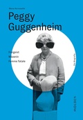 Cover: Peggy Guggenheim - Molden Verlag in Verlagsgruppe Styria GmbH &  Co. KG