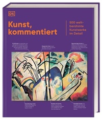 Abbildung von: Kunst, kommentiert - Dorling Kindersley Verlag