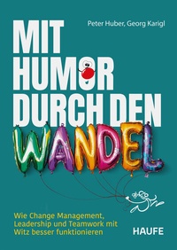 Abbildung von: Mit Humor durch den Wandel - Haufe-Lexware